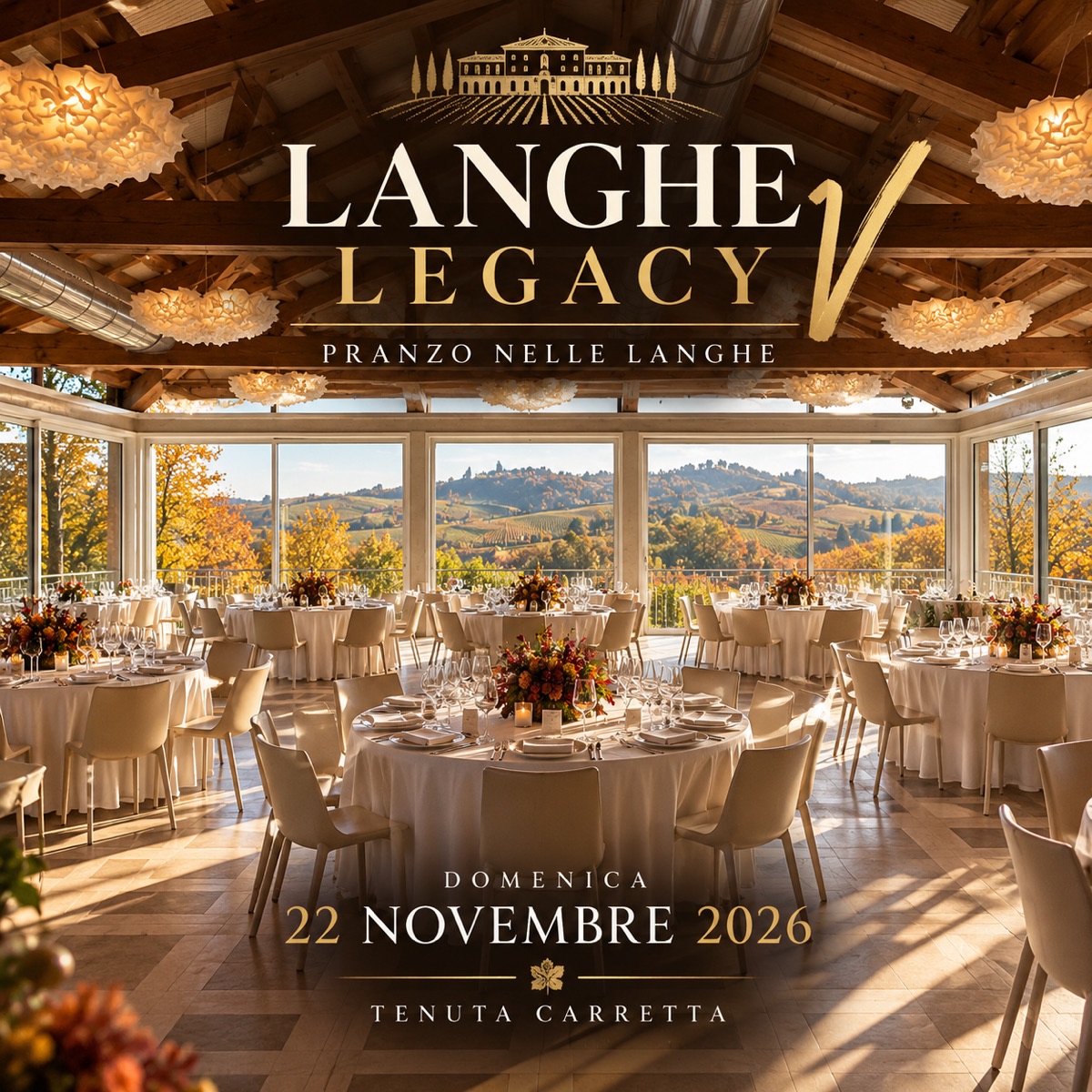 Langhe Legacy V, pranzo nelle Langhe, domenica 22 novembre 2026, Tenuta Carretta